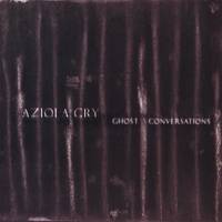 Aziola Cry : Ghost Conversations